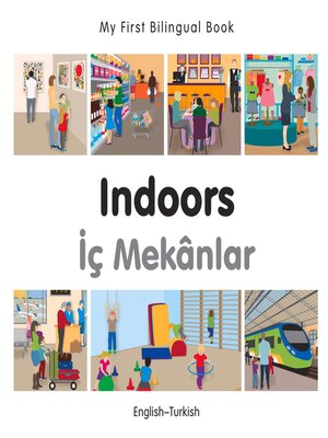 cover image of My First Bilingual Book–Indoors (English–Turkish)